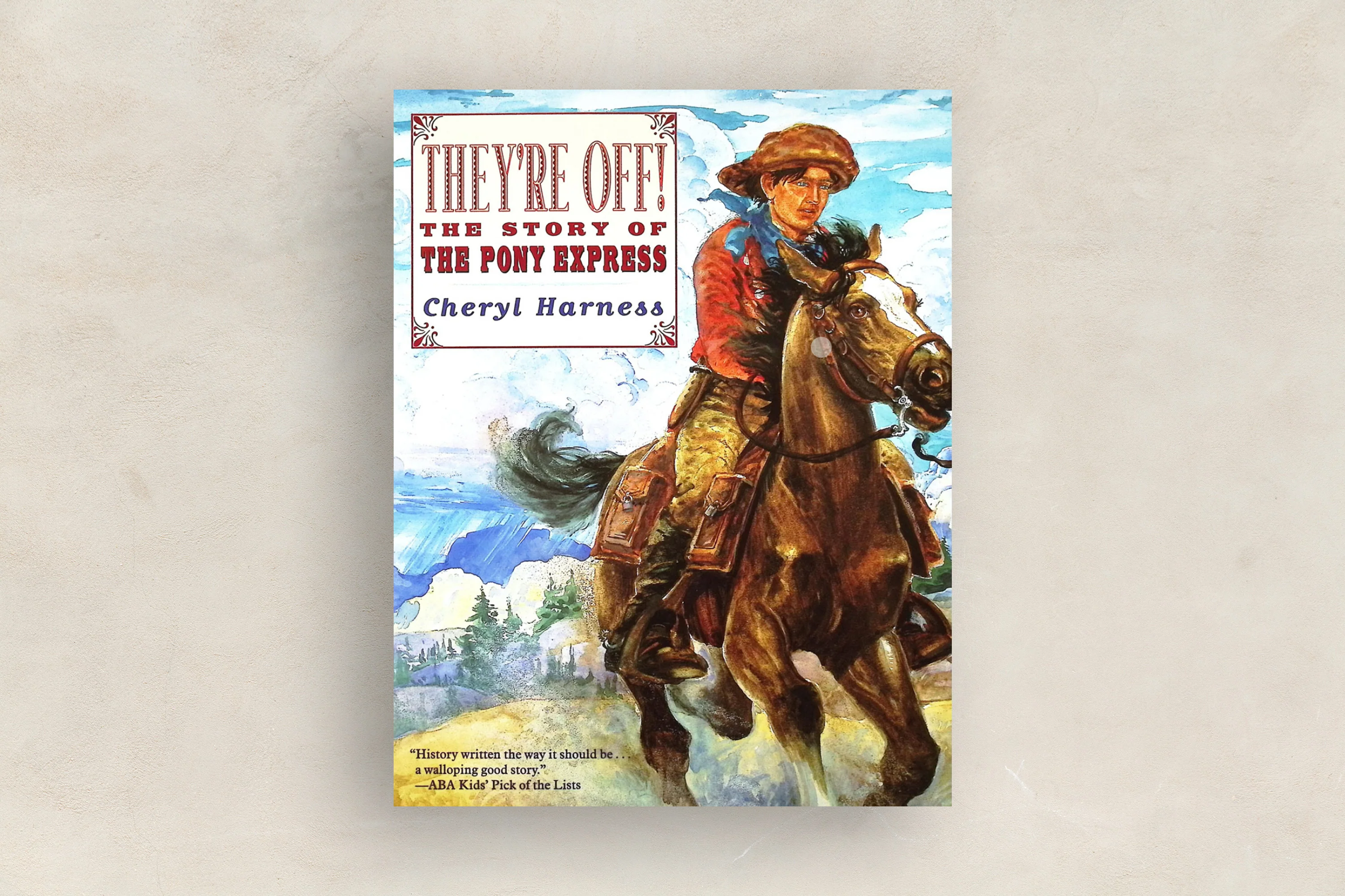 They're Off! The Story of the Pony Express